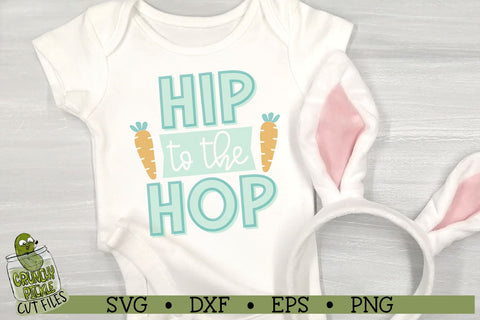 Hip to the Hop Easter SVG Cut File SVG Crunchy Pickle 