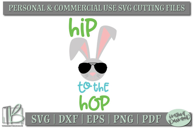 Hip To The Hop SVG, Kids Easter SVG File SVG TB Designs 