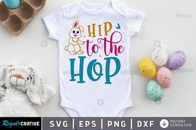Hip to the hop SVG SVG Regulrcrative 