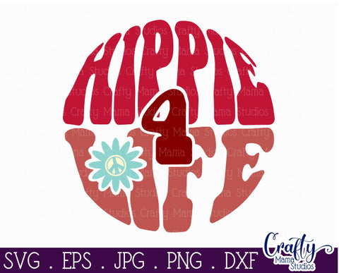 Hippie For Life Svg | Retro Hippie Shirt Design SVG Crafty Mama Studios 