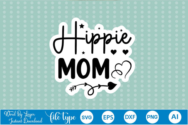 Hippie Mom Sticker SVG SVGs,Quotes and Sayings,Food & Drink,On Sale, Print & Cut SVG DesignPlante 503 