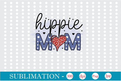Hippie Mom Sublimation SVGs,Quotes and Sayings,Food & Drink,On Sale, Print & Cut Sublimation DesignPlante 503 