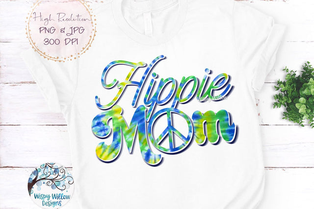Hippie Mom Tie Dye Sublimation PNG Sublimation Wispy Willow Designs 