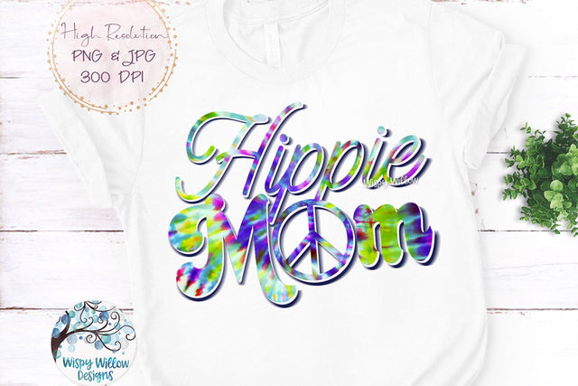 Hippie Mom Tie Dye Sublimation PNG Sublimation Wispy Willow Designs 