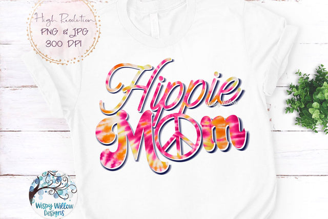 Hippie Mom Tie Dye Sublimation PNG Sublimation Wispy Willow Designs 