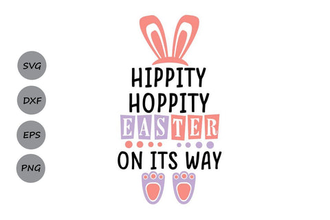 Hippity Hoppity Easter On Its Way| Easter SVG Cutting Files SVG CosmosFineArt 
