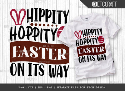 Hippity Hoppity Easter On Its Way SVG Cut File | Happy Easter Svg | Easter Bunny Svg | Easter Egg Svg | T-shirt Design SVG ETC Craft 