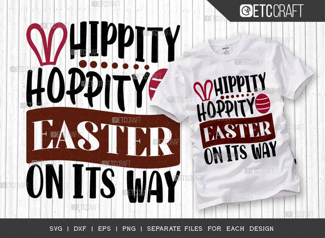 Hippity Hoppity Easter On Its Way SVG Cut File | Happy Easter Svg | Easter Bunny Svg | Easter Egg Svg | T-shirt Design SVG ETC Craft 
