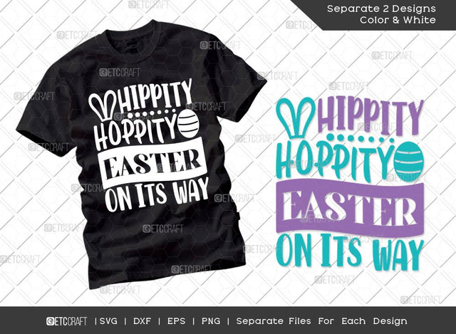 Hippity Hoppity Easter On Its Way SVG Cut File | Happy Easter Svg | Easter Bunny Svg | Easter Egg Svg | T-shirt Design SVG ETC Craft 
