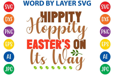 Hippity Hoppity Easter's On Its Way SVG Design SVG Rafiqul20606 