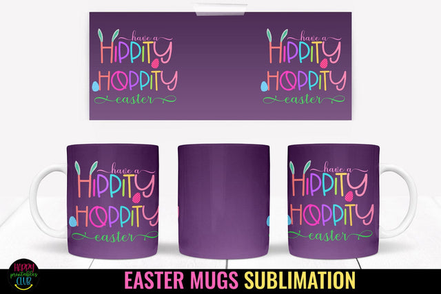 Hippity Hoppity I Easter Mug Sublimation I Easter Mug Wrap Sublimation Happy Printables Club 
