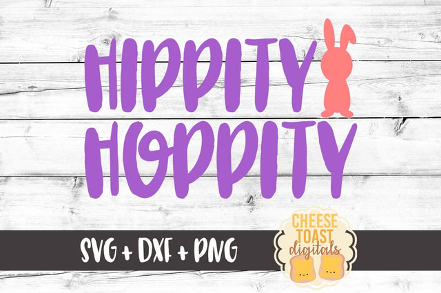 Hippity Hoppity SVG Cheese Toast Digitals 