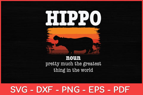 Hippo Definition Cool Hippo Animals Humor Hippopotamus Funny Svg Design SVG artprintfile 