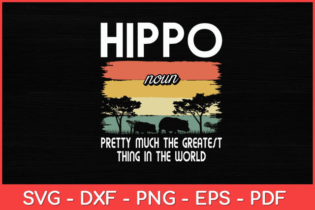 Hippo Definition Cool Hippo Animals Humor Hippopotamus Funny Svg Design SVG artprintfile 