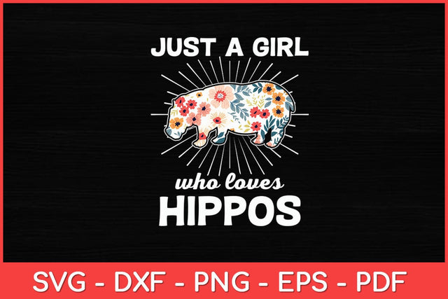 Hippo Hippopotamus Just A Girl Who Loves Hippos Svg Design SVG artprintfile 