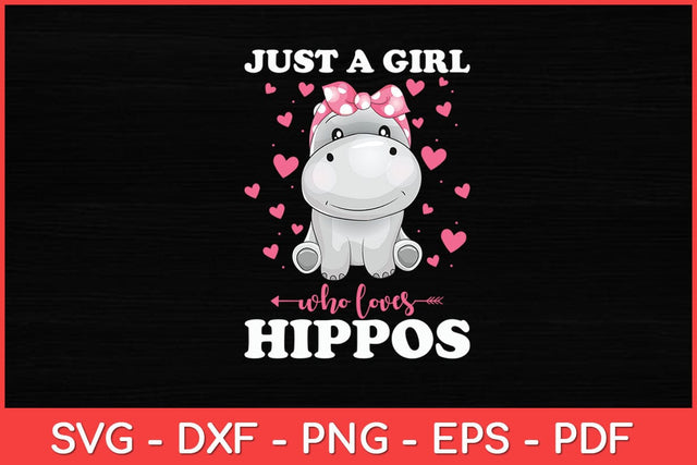 Hippo Lover Just a Girl Who Loves Hippopotamuses Svg Design SVG artprintfile 