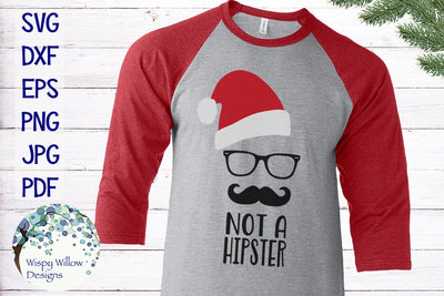 Hipster Santa | Not A Hipster | Christmas SVG SVG Wispy Willow Designs 