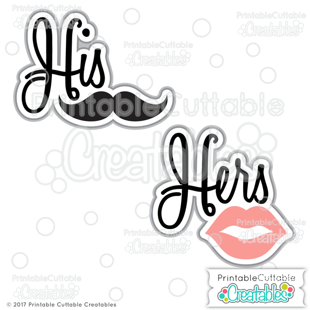 His and Hers SVG Printable Cuttable Creatables 