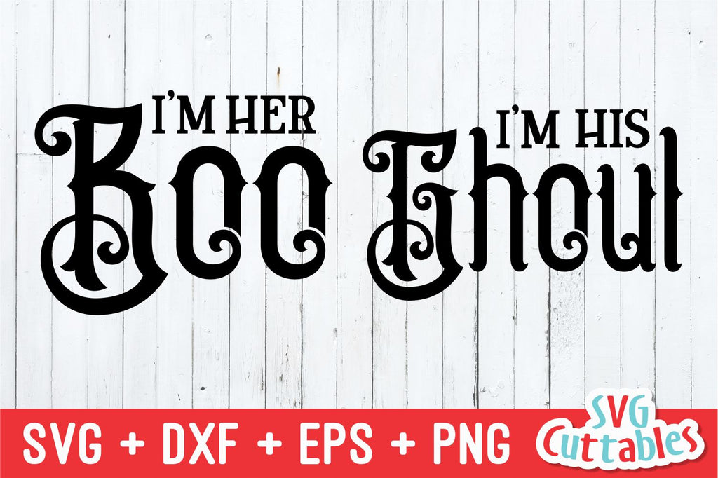 His Boo Her Ghoul svg - Couples Halloween - svg - dxf - eps - png ...
