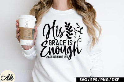 His grace is enough 2 corinthians 12:9 SVG SVG akazaddesign 