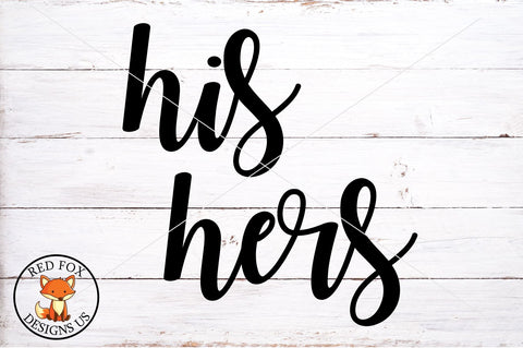 His Hers Wedding SVG PNG DXF Files SVG RedFoxDesignsUS 
