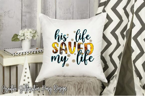 His Life Saved My Life Embroidery/Applique FONTS Creativeart88 