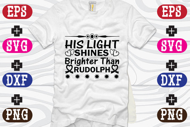 His Light Shines Brighter Than Rudolph SVG Nurstore 
