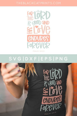 His Love Endures Forever | Bible Verse Cut File, Psalm 100:5 SVG TheBlackCatPrints 