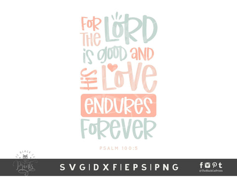 His Love Endures Forever | Bible Verse Cut File, Psalm 100:5 SVG TheBlackCatPrints 