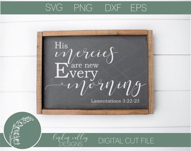 His Mercies Are New Each Morning SVG SVG Linden Valley Designs 