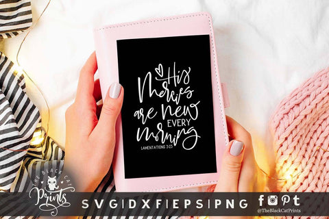 His Mercies are New Every Morning cut file SVG TheBlackCatPrints 