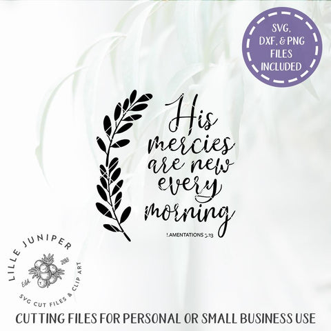 His Mercies Are New Every Morning SVG | Christian SVG | Farmhouse Sign Design SVG LilleJuniper 