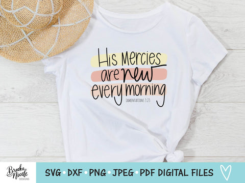 His Mercies Are New Every Morning SVG Cut File | christian shirt SVG | png | jpeg | dxf | Cricut SVG | Silhouette | scripture svg SVG Brooke Nicole Designs 