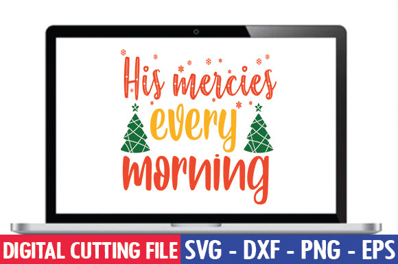 His mercies every morning SVG SVG thesvgfactory 
