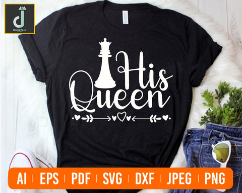 His queen svg, her king his queen svg, her king png, her king shirt, her king his queen, Queen and King SVG SVG Alihossainbd 