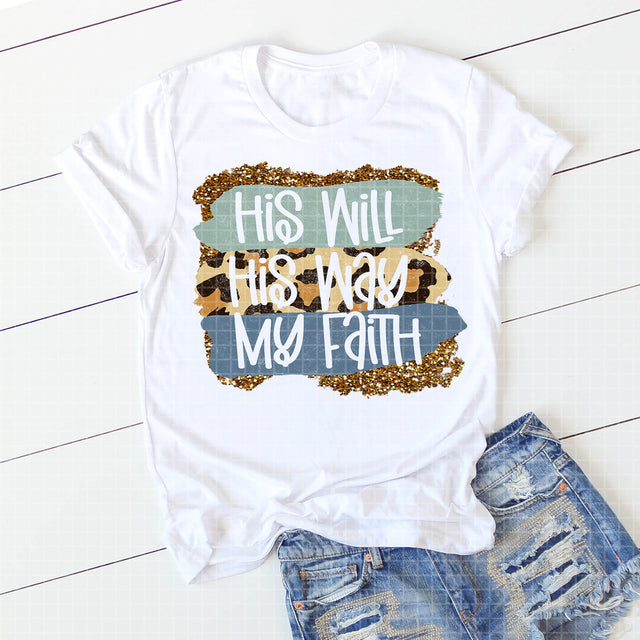 His Will His Way My Faith Sublimation Design Sublimation Coffee and Chaos 