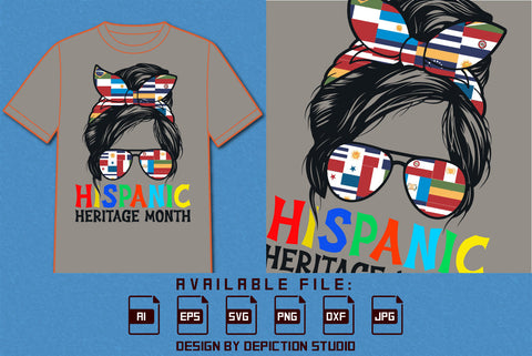 Hispanic Heritage Month T Shirt, Hispanic Messy Bun, Hispanic Flags Sunglass, Heritage Month Flags Messy Bun Shirt Print Template SVG Depiction Studio 