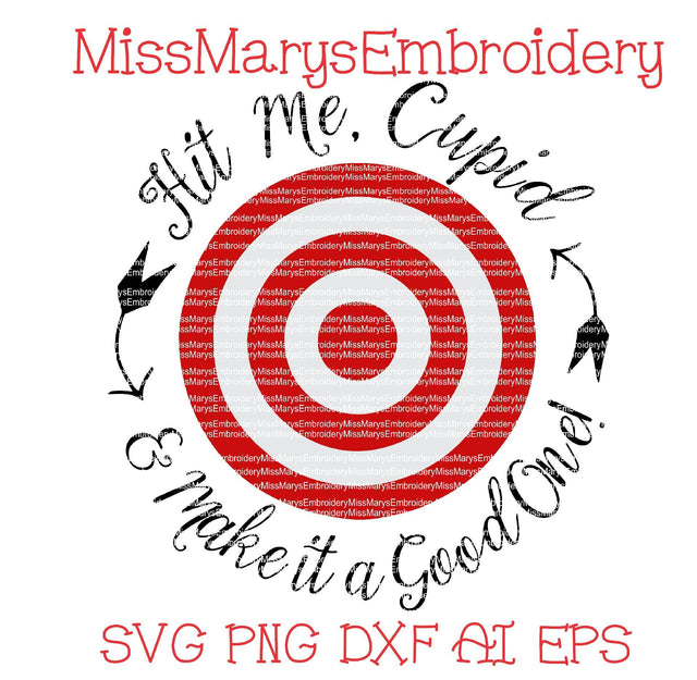 Hit Me Cupid SVG MissMarysEmbroidery 