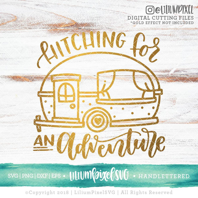 Hitching for An Adventure - RV SVG Lilium Pixel SVG 