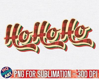 Ho Ho Ho Christmas PNG Sublimation SVG HQDigitalArt 