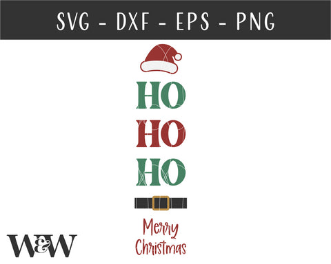 Ho Ho Ho Merry Christmas SVG | Christmas Porch Sign SVG SVG Wood And Walt 