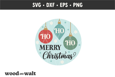 Ho Ho Ho Merry Christmas SVG | Round Christmas Door Sign SVG Wood And Walt 