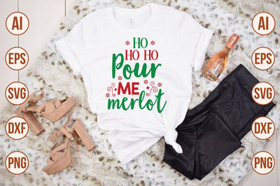Ho Ho Ho Pour Me Merlot svg SVG shah alam 
