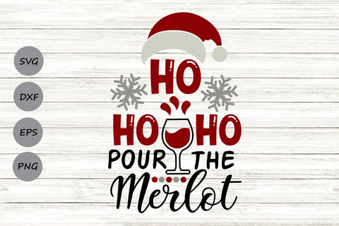 Ho Ho Ho Pour The Merlot| Christmas Santa SVG Cutting Files. SVG CosmosFineArt 