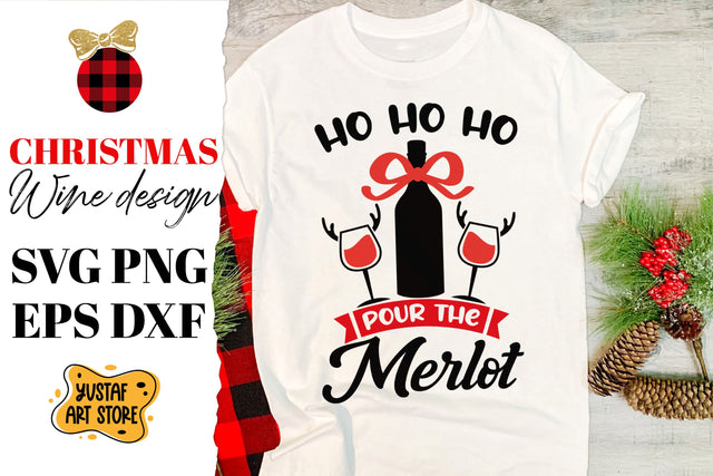 "Ho Ho Ho pour the merlot" Christmas SVG Wine design SVG Yustaf Art Store 