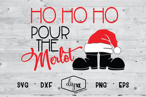 Ho Ho Ho Pour The Merlot SVG DIYxe Designs 