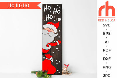 Ho Ho Ho SVG - Santa Claus Cut File - Christmas Porch Sign SVG RedHelgaArt 