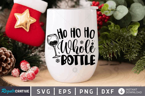 Ho Ho Ho Whole bottle SVG SVG Regulrcrative 