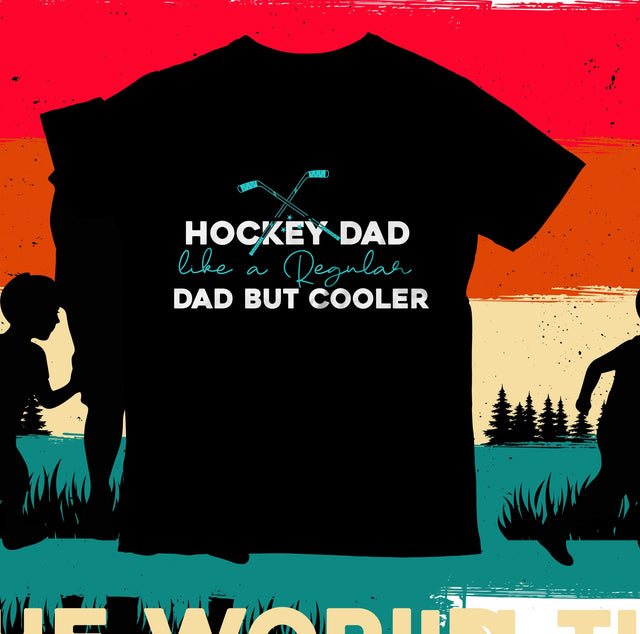 Hockey Dad Like a Regular Dad But Cooler SVG Design, Hockey Dad Like a Regular Dad But Cooler Sublimation Design , SVG BlackCatsMedia 