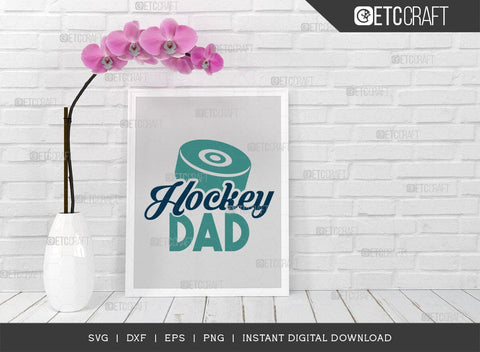 Hockey Dad SVG Cut File, Hockey Player Svg, Hockey Saying Svg, Hockey Quotes, Hockey Cutting File, TG 01810 SVG ETC Craft 